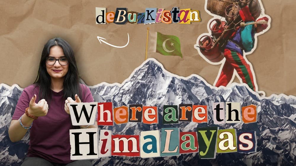 Where are the Himalayas? | Debunkistan